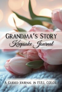 Grandma's Story Keepsake Journal